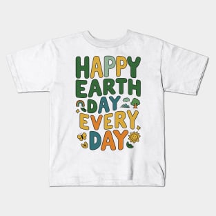 happy earth day every day Kids T-Shirt